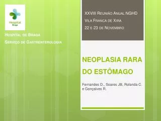 NEOPLASIA RARA DO ESTÔMAGO