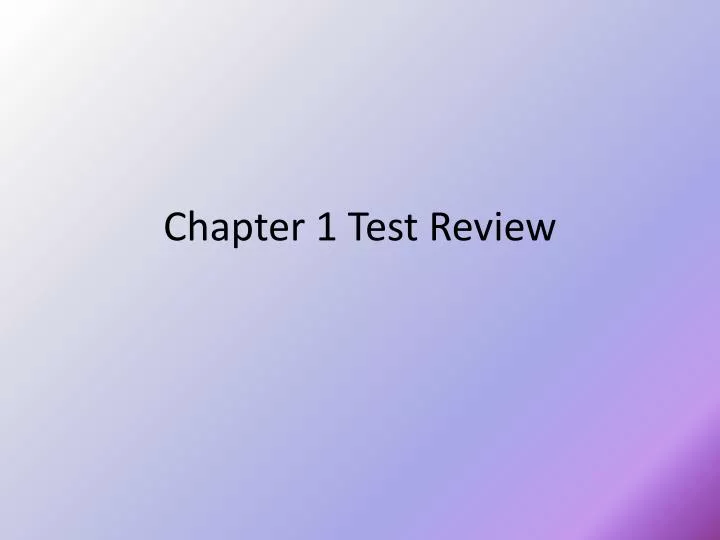 chapter 1 test review