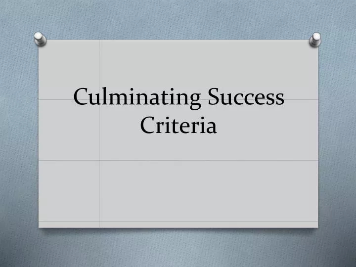 culminating success criteria