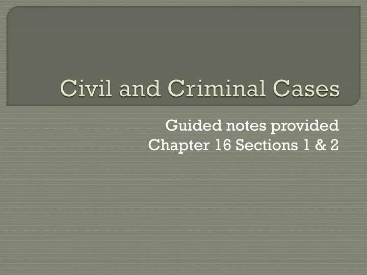 civil and criminal cases
