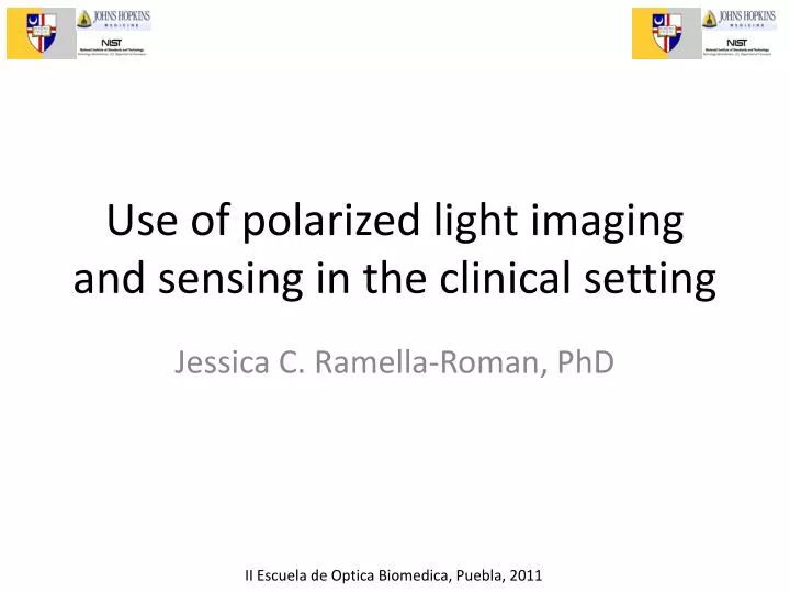 use of polarized light imaging and sensing in the clinical setting