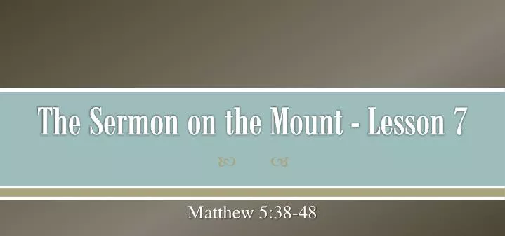 the sermon on the mount lesson 7