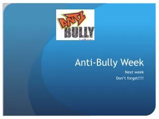 Anti-Bully Week