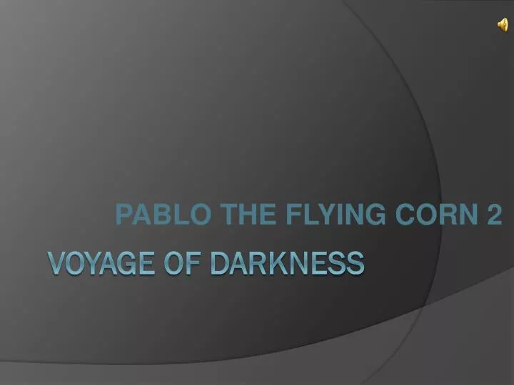 pablo the flying corn 2