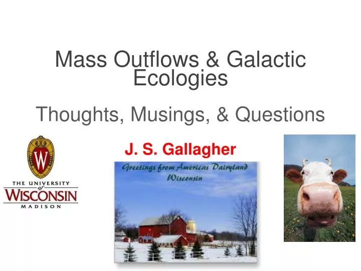 mass outflows galactic ecologies thoughts musings questions