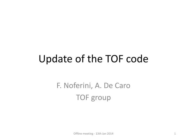 update of the tof code