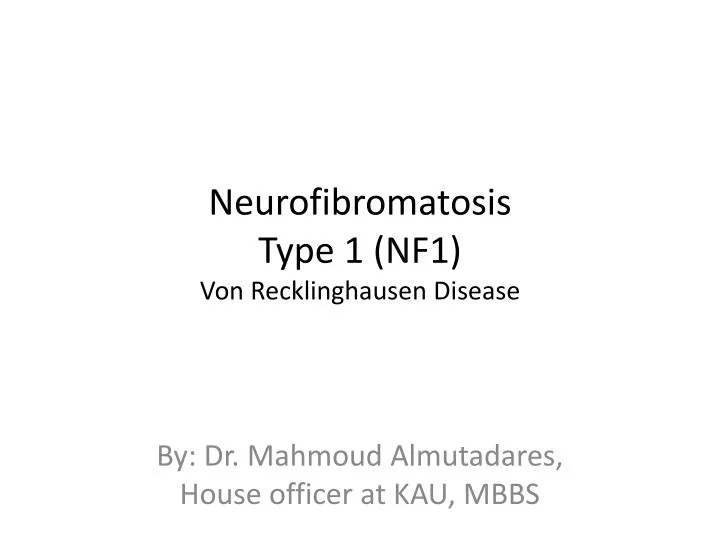 neurofibromatosis type 1 nf1 von recklinghausen disease