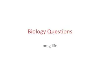 Biology Questions