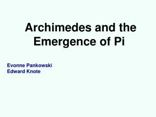 Archimedes and the Emergence of Pi