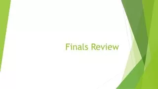 Finals Review