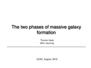 The two phases of massive galaxy formation