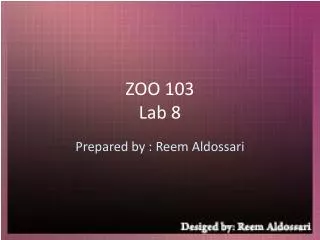 ZOO 103 Lab 8