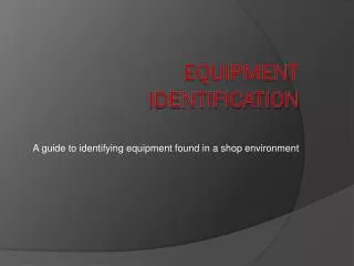 Equipment Identification