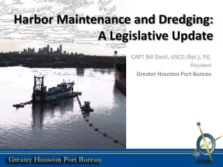 Harbor Maintenance and Dredging: A Legislative Update