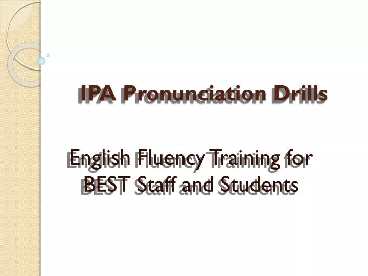 ipa pronunciation drills