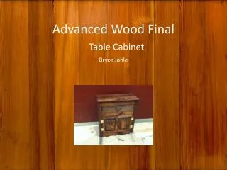 Advanced Wood Final Table Cabinet