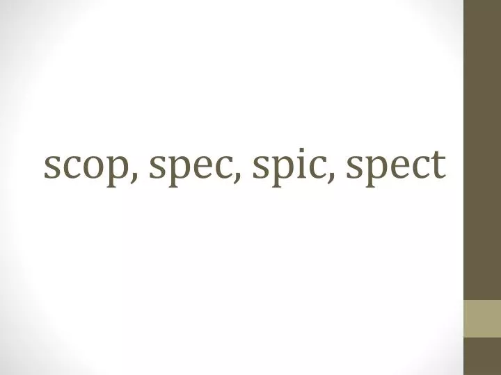 scop spec spic spect