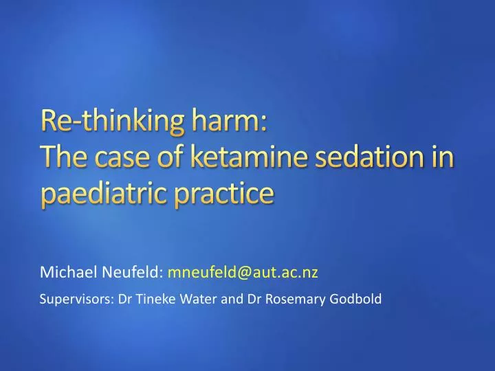 re thinking harm the case of ketamine sedation in paediatric practice