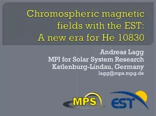 Chromospheric magnetic fields with the EST: A new era for He 10830