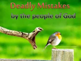 Deadly Mistakes