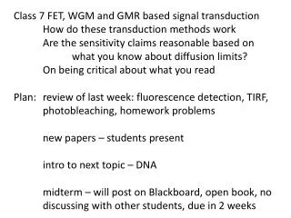 Class 7 FET, WGM and GMR based signal transduction 	How do these transduction methods work