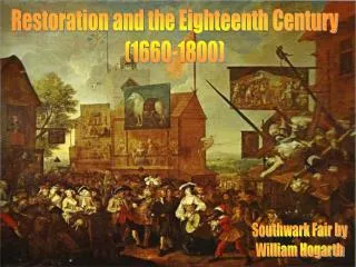 Restoration and the Eighteenth Century (1660-1800)