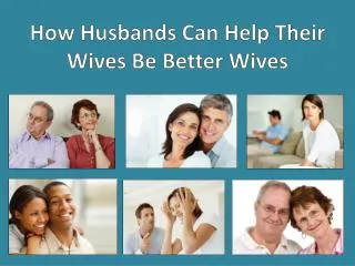 How Husbands Can Help Their Wives Be Better Wives