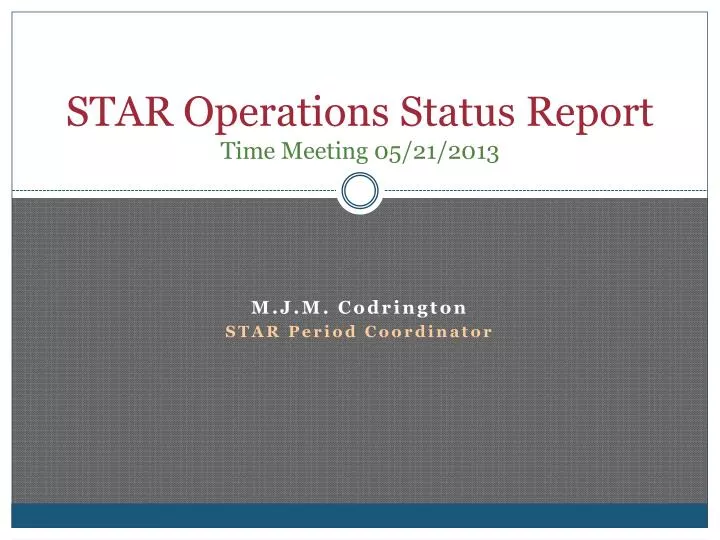 star operations status report time meeting 05 21 2013