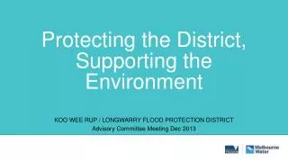 Protecting the District, Supporting the Environment
