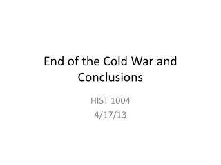 end of the cold war and conclusions