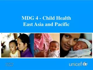 MDG 4 - Child Health East Asia and Pacific