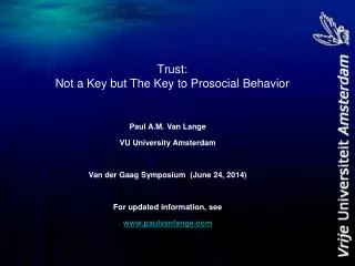 Trust: Not a Key but The Key to Prosocial Behavior