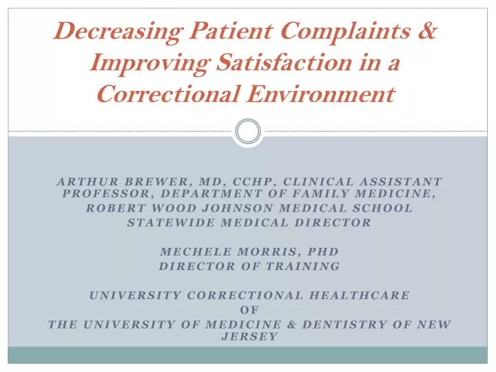 decreasing patient complaints improving satisfaction in a correctional environment