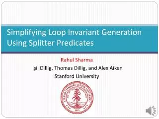 Simplifying Loop Invariant Generation Using Splitter Predicates