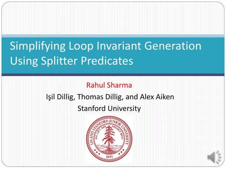 simplifying loop invariant generation using splitter predicates
