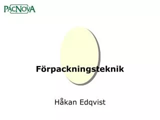 f rpackningsteknik