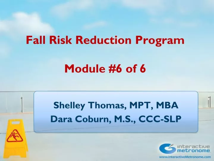 fall risk reduction program module 6 of 6