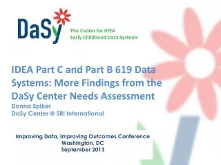 Improving Data, Improving Outcomes Conference Washington, DC September 2013