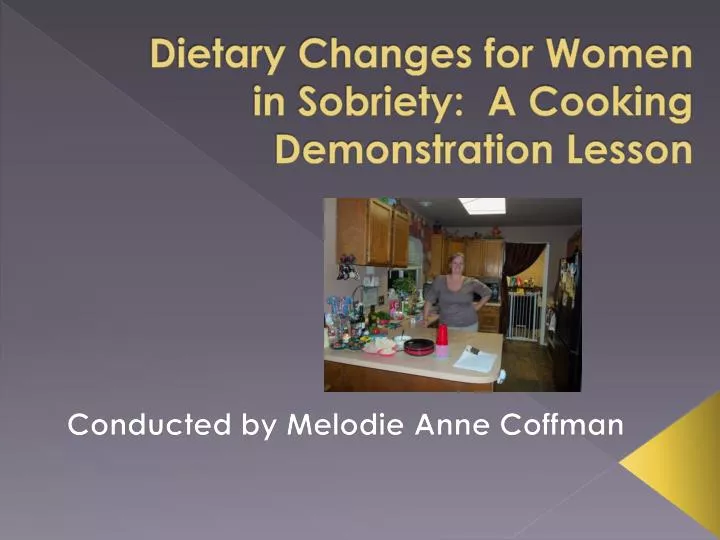 dietary changes for women in sobriety a cooking demonstration lesson