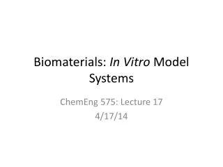 Biomaterials: In Vitro Model Systems