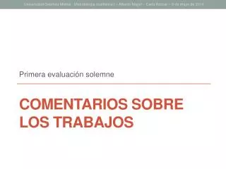 comentarios sobre los trabajos