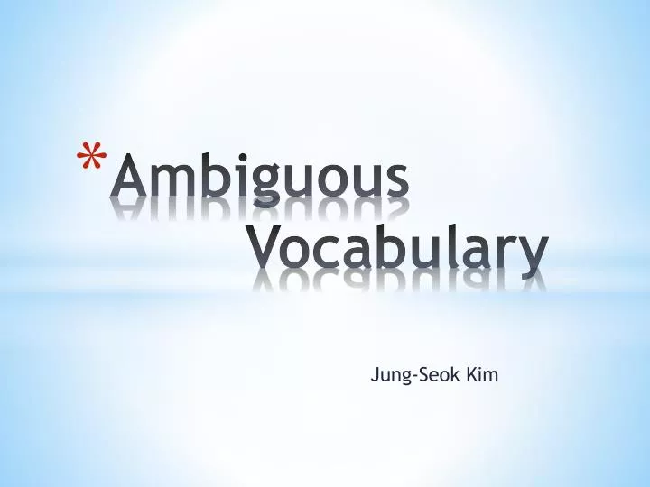 ambiguous vocabulary