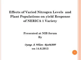 Effects of Varied Nitrogen Levels and Plant Populations on yield Response of NERICA 1 Variety