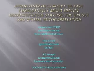 Gregory Vert CISSP gvert12@csc.lsu.edu Texas A&amp;M Central Texas* Jean Gourd jgourd@latech.edu