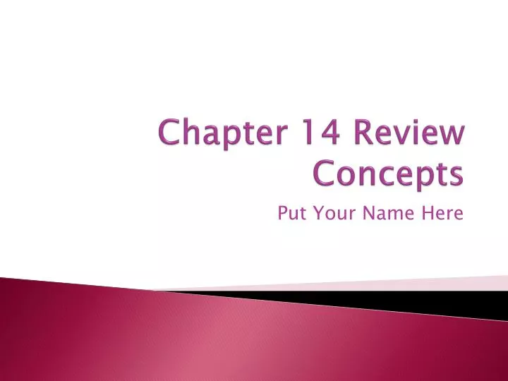 chapter 14 review concepts