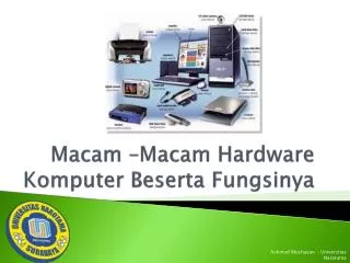 Macam – Macam Hardware Komputer Beserta Fungsinya