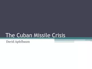 the cuban missile crisis