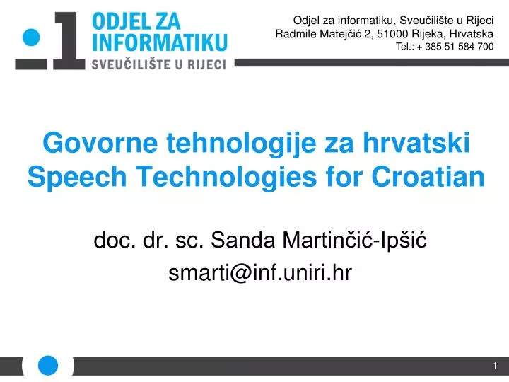 govorne tehnologije za hrvatski speech technologies for croatian