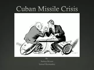 Cuban Missile Crisis