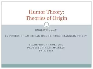 Humor Theory: Theories of Origin